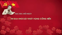 Học Bác mỗi ngày: Thi đua khơi dậy khát vọng cống hiến