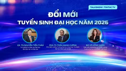 Talkshow: Đổi mới tuyển sinh đại học năm 2026