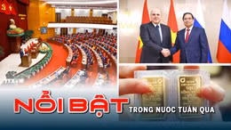 Tin tức TV nổi bật tuần qua: Hội nghị lần thứ hai BCHTƯ Đảng khóa XIV quyết định nhiều vấn đề chiến lược