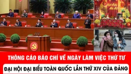 Thông cáo báo chí về ngày làm việc thứ tư Đại hội đại biểu toàn quốc lần thứ XIV của Đảng