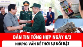 Bản tin trong nước tổng hợp ngày 8/3