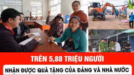 Trên 5,88 triệu người nhận được quà tặng của Đảng và Nhà nước