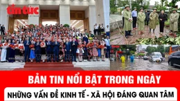 Nhiều vấn đề Kinh tế - Xã hội nổi bật trong ngày 26/8 