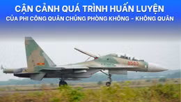 Cận cảnh quá trình huấn luyện của phi công chuẩn bị cho màn trình diễn dịp 30/4