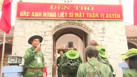 'Hành quân theo bước chân anh' - Sống lại ký ức hào hùng nơi biên giới