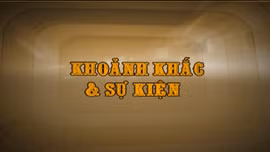 KHOẢNH KHẮC & SỰ KIỆN NGÀY 20/4