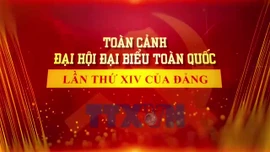 Toàn cảnh Đại hội đại biểu toàn quốc lần thứ XIV của Đảng