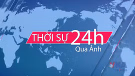 Thời sự 24h qua ảnh chiều ngày 16/06/2025