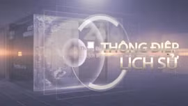 Thông điệp lịch sử: 'Xuân khứ, Xuân lai, Xuân bất tận/Thủy lưu, Thủy chuyển, Thủy trường tồn'