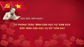 Học Bác mỗi ngày: Phong trào 'Bình dân học vụ' năm xưa đến 'Bình dân học vụ số' hôm nay