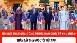 Tin tức TV nổi bật tuần qua: Tổng thống Hàn Quốc và Phu nhân thăm cấp Nhà nước tới Việt Nam; Bế mạc Kỳ họp thứ Nhất, Quốc hội khóa XVI
