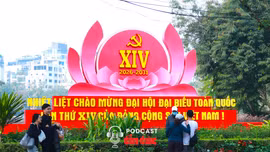 Người dân phấn khởi, đặt nhiều kỳ vọng vào Đại hội XIV của Đảng