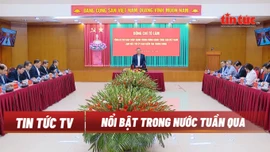 Tin tức TV nổi bật tuần qua: Cả nước hướng tới ngày hội non sông