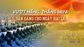 Vượt nắng, thắng mưa sẵn sàng cho ngày đại lễ