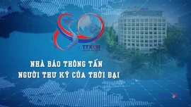 Nhà báo Thông tấn - người thư ký thời đại