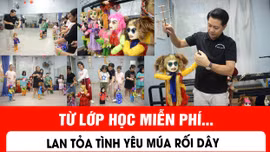 Mở lớp múa rối dây miễn phí cho trẻ em tại TP Hồ Chí Minh