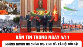 Bản tin tối ngày 4/11 của Báo Tin tức và Dân tộc có những nội dung chính sau đây.