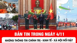 Bản tin tối ngày 4/11 của Báo Tin tức và Dân tộc có những nội dung chính sau đây.