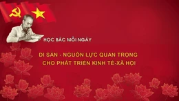 Học Bác mỗi ngày: Di sản - nguồn lực quan trọng cho phát triển kinh tế-xã hội