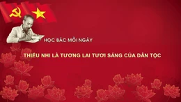 Học Bác mỗi ngày: Thiếu nhi là tương lai tươi sáng của dân tộc