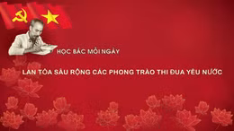 Học Bác mỗi ngày: Lan tỏa sâu rộng các phong trào thi đua yêu nước