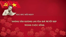 Học Bác mỗi ngày: Những tấm gương lan tỏa giá trị tốt đẹp trong cuộc sống