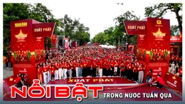 Nổi bật tuần qua: Nhiều hoạt động chào mừng 80 năm Cách mạng tháng Tám thành công và Quốc khánh 2/9