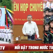 Nổi bật tuần qua: Giải quyết các ‘điểm nghẽn’ phát triển pháp luật và kinh tế; Nhiều 'Concert' mừng Quốc khánh