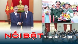 Nổi bật tuần qua: Kỳ họp bất thường lần thứ 9 quyết định nhiều vấn đề cấp bách