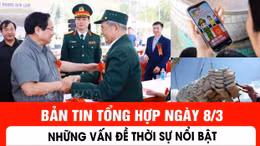 Bản tin trong nước tổng hợp ngày 8/3