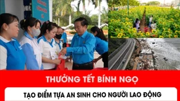 Thưởng Tết Bính Ngọ tạo điểm tựa an sinh cho người lao động