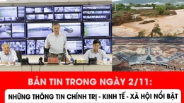 Những thông tin chính trị, xã hội, kinh tế nổi bật trong ngày 2/11