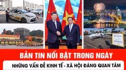 Bản tin kinh tế - xã hội nổi bật ngày 30/8