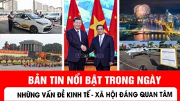 Bản tin kinh tế - xã hội đáng nổi bật ngày 30/8