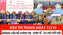 Bản tin nổi bật trong ngày 12/10