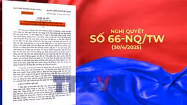 Hiện thực hóa Nghị quyết 66-NQ/TW trong thực tiễn