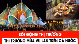 Sôi động thị trường mùa Vu lan trên cả nước