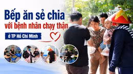 Bếp ăn sẻ chia với bệnh nhân chạy thận ở TP Hồ Chí Minh