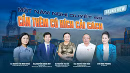 Một năm Nghị quyết 68: Cần thêm cú hích cải cách