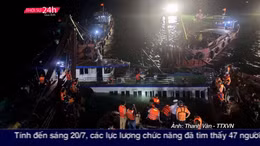 Thời sự 24h qua ảnh sáng 20/7