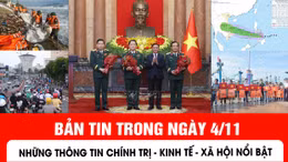 Bản tin tối ngày 4/11 của Báo Tin tức và Dân tộc có những nội dung chính sau đây.