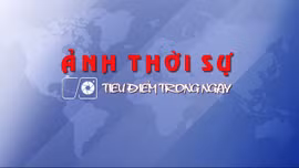  Thời sự qua ảnh - Tiêu điểm ngày 26/3/2025