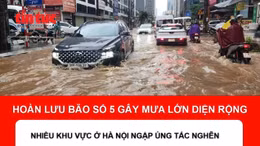 Hà Nội mưa lớn từ đêm đến sáng, nhiều khu vực ngập nặng