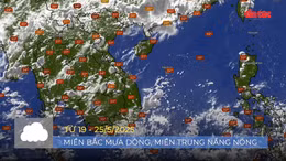 Thời tiết tuần 19 – 25/5/2025: Miền Bắc mưa dông, miền Trung nắng nóng